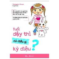 Tuổi Dậy Thì Có Điều Gì Kỳ Diệu? - Yamagata Terue (Mới 100%) Giáo dục trẻ tuổi teen, Thái Hà Books - SÁCH ĐẠI HỌC