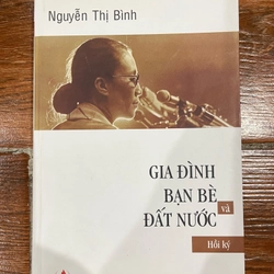 Gia đình bạn bè và đất nước - Nguyễn Thị Bình (k1)