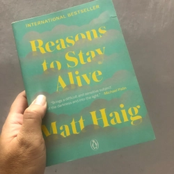 Reasons to Stay Alive (Lý do để sống tiếp) - Matt Haig (bản tiếng Anh, mới 99%)