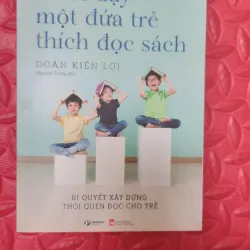 Nuôi dạy một đứa trẻ thích đọc sách