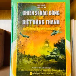 Chiến sĩ đặc công và Biệt động thành những chiến công oanh liệt 