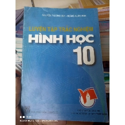 (Sách cũ SCGR) Luyện Tập Trắc Nghiệm Hình Học 10 - Nguyễn Phương Anh, Hoàng Xuân Vinh 2006 VAVO-AK3ST1 Blogmeo090426