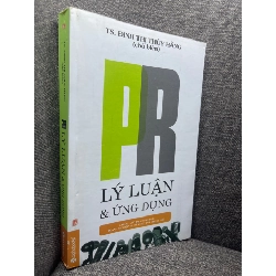 Pr lý luận và ứng dụng Ts Đinh Thị Thuý Hằng 2014 mới 85% bẩn nhẹ viền HPB1704 182218