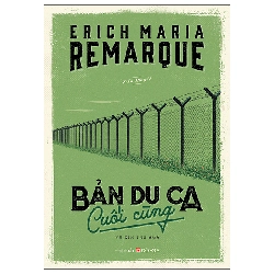 Bản Du Ca Cuối Cùng (2025) - Erich Maria Remarque