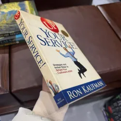 UP YOUR SERVICE! – RON KAUFMAN | SÁCH CHĂM SÓC KHÁCH HÀNG & DỊCH VỤ ĐỈNH CAO-K3 1011395