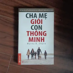 Cha mẹ giỏi con thông minh