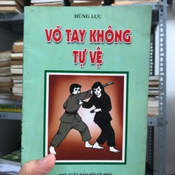 VÕ TAY KHÔNG TỰ VỆ VÕ SĨ HÙNG LỰC 224221