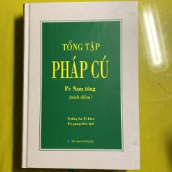 Tổng Tập PHÁP CÚ Pc Nam Tông (trích diễm) Trưởng lão Tỷ kheo Trí Quang biên dịch