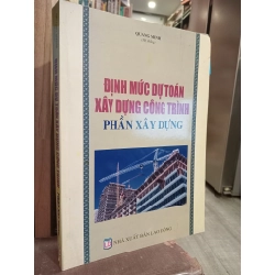 Định mức dự toán xây dựng công trình phần xây dựng - Quang Minh