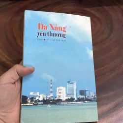 [Bị Cắt 1 Góc] - II Thơ: Đà Nẵng Yêu Thương - Nhiều Tác Giả - 2009 999191