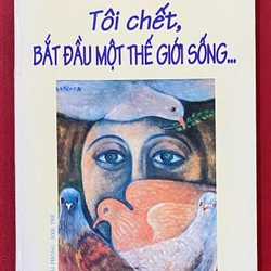 Tôi chết bắt đầu một thế giới sống