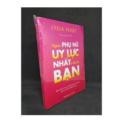 Người phụ nữ uy lực nhất ở đây là bạn - Lydia Fenet