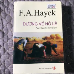 sách Đường Về Nô Lệ - F.A. Hayek