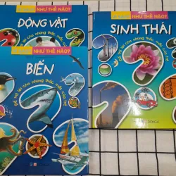3 quyển Kiến thức tự nhiên cho bé. In màu. Chủ đề: ĐỘNG VẬT, BIỂN, SINH THÁI