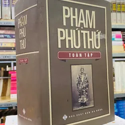 PHẠM PHÚ THỨ TOÀN TẬP