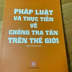 [luật - chính trị] Pháp luật bà thực tiễn về chống tra tấn trên thế giới - Bộ Công An