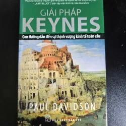 Giải Pháp Keynes Con Đường Dẫn Đến Sự Thịnh Vượng Toàn Cầu - Đọc mô tả!