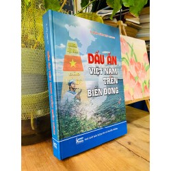 Dấu ấn Việt Nam trên Biển Đông - TS. Trần Công Trực chủ biên