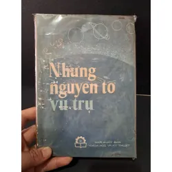 Những nguyên tố vũ trụ mới 80% bẩn bìa, ố vàng 1978 HCM2603 KHOA HỌC ĐỜI SỐNG 433079