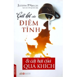 Cái Lợi Của Điềm Tĩnh, Cái Hại Của Quá Khích - Judith P. Siegel ASB.PO Oreka Blogmeo 230225