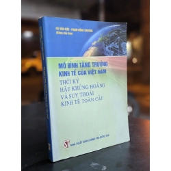 Mô hình tăng trưởng kinh tế của Việt Nam thời kỳ hậu khủng hoảng và suy thoái kinh tế toàn cầu - Hà Văn Hiền & Phạm Hồng Chương