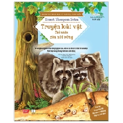 Khám Phá Khoa Học Từ Văn Học Kinh Điển - Truyện Loài Vật - Chủ Nhân Của Núi Rừng - Ernest Thompson Seton 284114