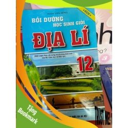 (TẶNG BOOKMARK) Bồi Dưỡng Học Sinh Giỏi Địa Lí 12 - Phạm Văn Đông 2018 Tham khảo - luyện thi RBK-AK1T1