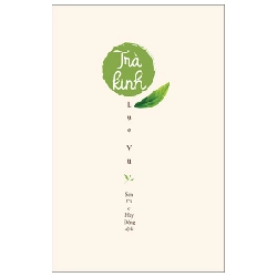 Trà kinh - Bìa mềm - Lục Vũ 2022 New 100% HCM.PO 348148