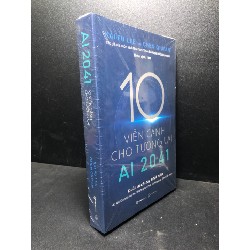 10 viễn cảnh cho tương lai AI 2041 Kai - Fu Lee mới 100% HCM.ASB1812 61967