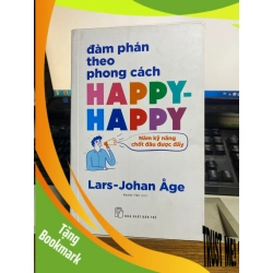 (TẶNG BOOKMARK) Đàm Phán Theo Phong Cách Happy-happy: Năm Kỹ Năng Chốt Đâu Được Đấy - Lars Johan Age Sách kỹ năng RBK0302
