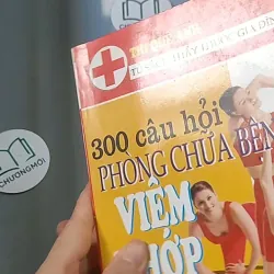 300 câu hỏi phòng chữa bệnh viêm khớp - Thi Quế Anh 688502