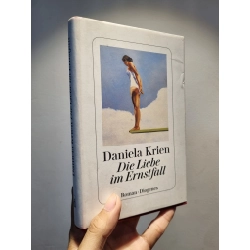 Die Liebe im Ernstfall - Daaniela Krien