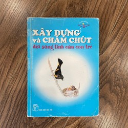 xây dựng và chăm chút đời sống tình cảm con trẻ