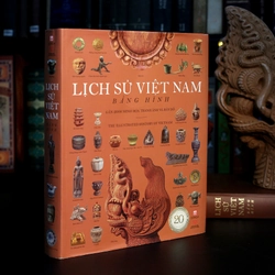 Lịch sử Việt Nam bằng hình (Gần 2000 minh họa tranh ảnh và bản đồ) 386346