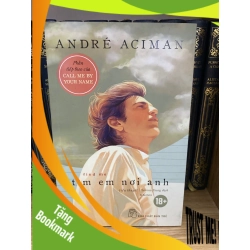 (TẶNG BOOKMARK) Tìm em nơi anh- Andre’ Aciman- Sách mới 95% Sách văn học RBK0302