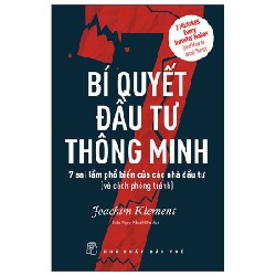 Bí Quyết Đầu Tư Thông Minh - 7 Sai Lầm Phổ Biến Của Các Nhà Đầu Tư (Và Cách Phòng Tránh) - Joachim Klement 116043