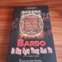 Bardo Bí Mật Nghệ Thuật Sinh Tử - Bậc Toàn Tri Tối Tôn Quý Đức Pháp Vương Gyalwang Drukpa 161654