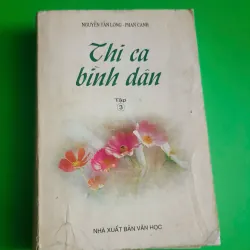 Thi ca bình dân - Tập 3 🌻