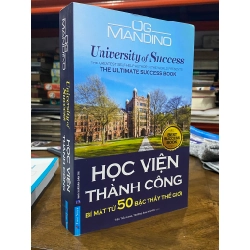 Học viện thành công : bí mật từ 50 bậc thầy thế giới ( Tiêu Tiểu Long dịch )