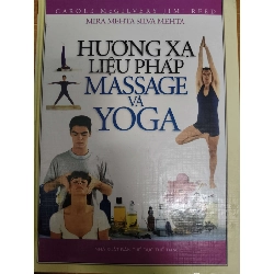 Hương xạ liệu pháp massage và yoga - 2005 - 255 trang (Sách Y học - Sức khỏe - Thể thao) ANTQ1304