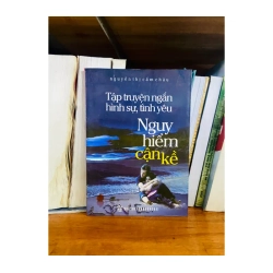 Nguy hiểm cận kề - Nguyễn Thị Cẩm Châu