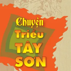 Chuyện Triều Tây Sơn 1038476