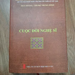 Cuộc đời nghệ sĩ - Huy Thắng & Trung Trung Đỉnh - Tiểu thuyết/Hồi ký
