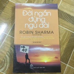 Đời ngắn đừng ngủ dài - Robin Sharma 167848