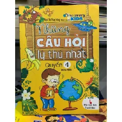 Những câu hỏi lý thú và thông minh 4- NXB Văn hoá Thông tin 600684