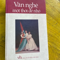 VĂN NGHỆ MỘT THỜI ĐỂ NHỚ- XUẤT BẢN 2001- 824 trang