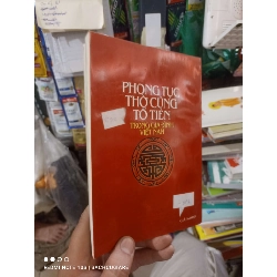 Phong tục thờ cúng tổ tiên trong gia đình Việt Nam 2001 mới 80% ố Sách tôn giáo - tâm linh HCM2702