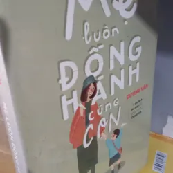 mẹ luôn đồng hành cùng con 989525