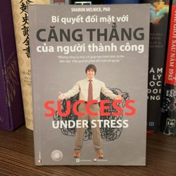 Sách rèn luyện nhân cách: Bí Quyết Đối Mặt Với Căng Thẳng Của Người Thành Công (mới 80%)