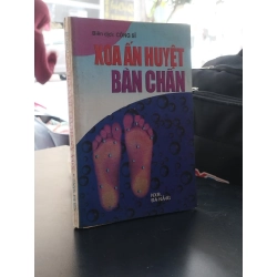 Xoa ấn huyệt bàn chân - Công Sĩ